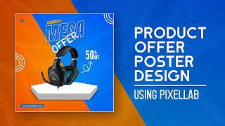 Design a Product Offer Poster in Mobile using Pixellab